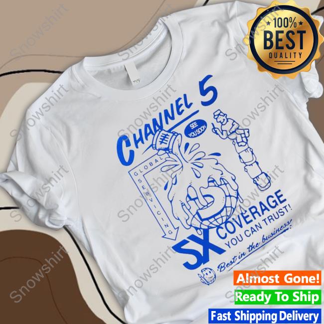 Channel 5 5X coverage nice art T Shirt