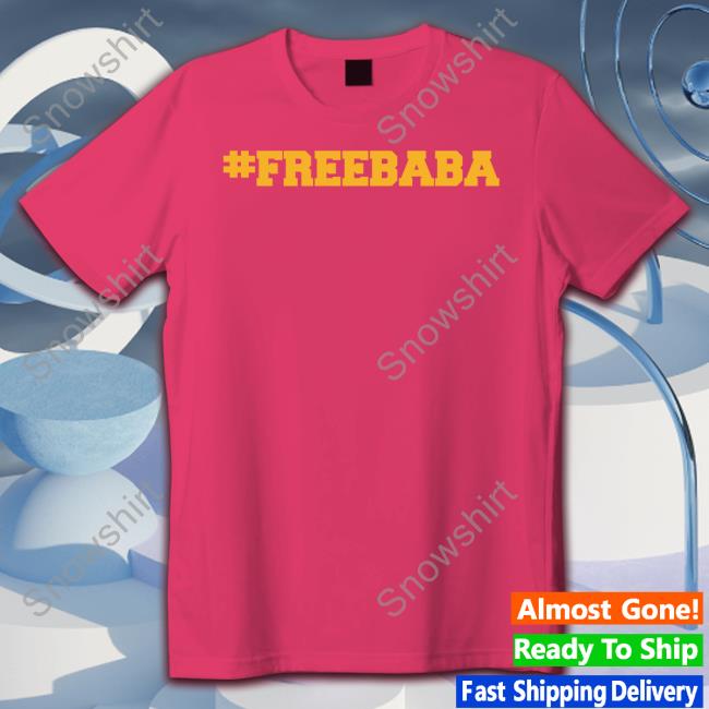 #Freebaba Sweatshirt Free Baba Official #Freebaba Tee Shirt