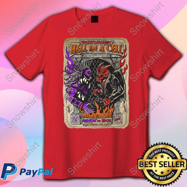 Wrestlemania Hell In A Cell Demon Vs Edge Sweatshirt Wrestlemania Hell In A Cell Demon Vs Edge Sweatshirt