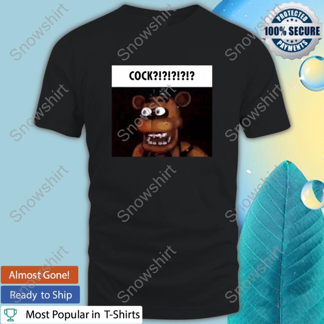 Official Uhthena Fnaf Five Nights At Freddy Cock T Shirts