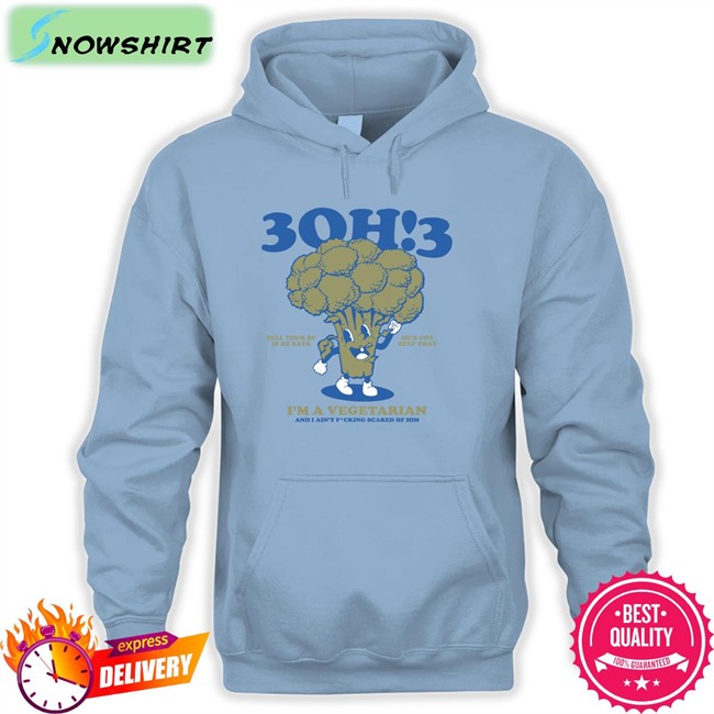 3Oh!3 Tell Your Bf If He Says He's Got Beef That I'm A Vegetarian And I Ain't Fcking Scared Of Him Hoodie 3Oh!3 Merchandise 3Oh3 3Oh!3 Tell Your Bf If He Says He's Got Beef That I'm A Vegetarian And I Ain't Fcking Scared Of Him T Shirt