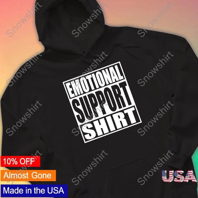 Emotional Support Shirt