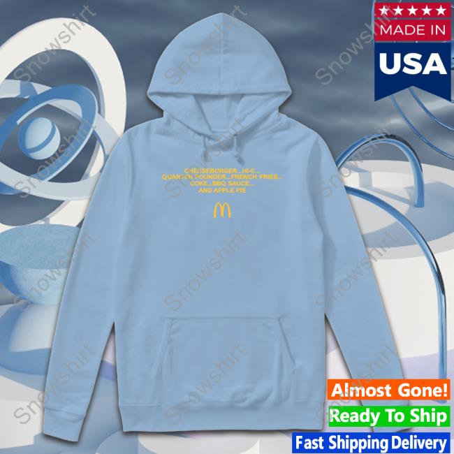 The Cardi B & Offset Meal Merch Order Cheeseburger Hi-C Quarter Pounder French Fries Coke Bbq Sauce And Apple Pie Mcdonald's Shirt The Cardi B & Offset Meal Merch Order Cheeseburger Hi-C Quarter Pounder French Fries Coke Bbq Sauce And Apple Pie Mcdonald's T Shirt