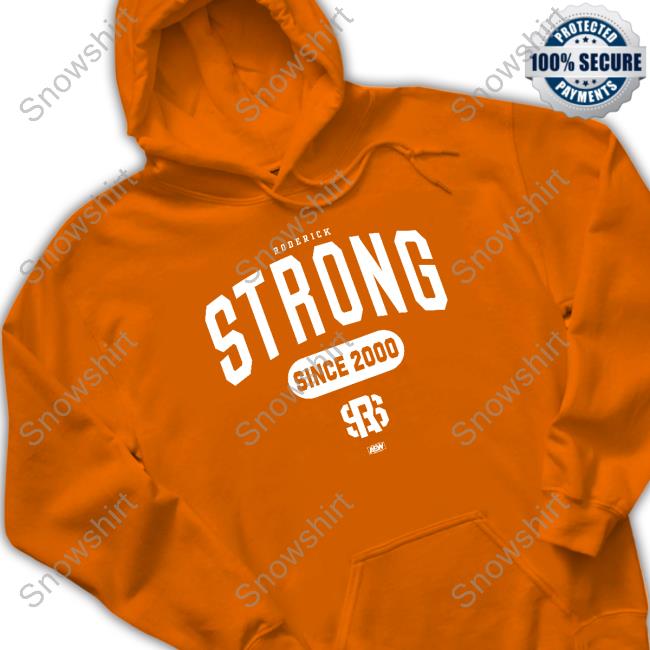 Roderick Strong - Since 2000 Sweatshirt Roderick Strong - Since 2000 Shirt