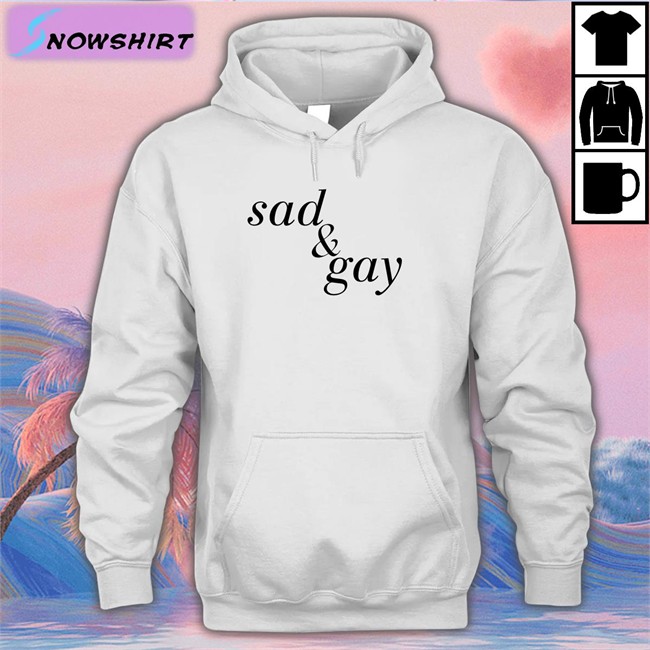 Shirts That Go Hard Sad & Gay Hat Shirtsthtgohard Shirtsthtgohard Sad & Gay Shirt