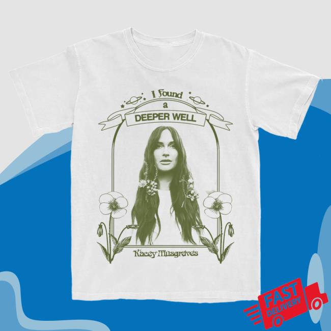 Kacey Musgraves I Found A Deeper Well Shirts