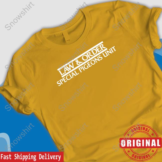 Law And Order Special Pigeons Unit Sweatshirt Law And Order Special Pigeons Unit Sweatshirt