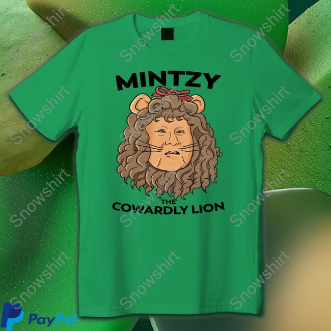 Mintzy The Cowardly Lion Tee Shirt Official Mintzy The Cowardly Lion Tee