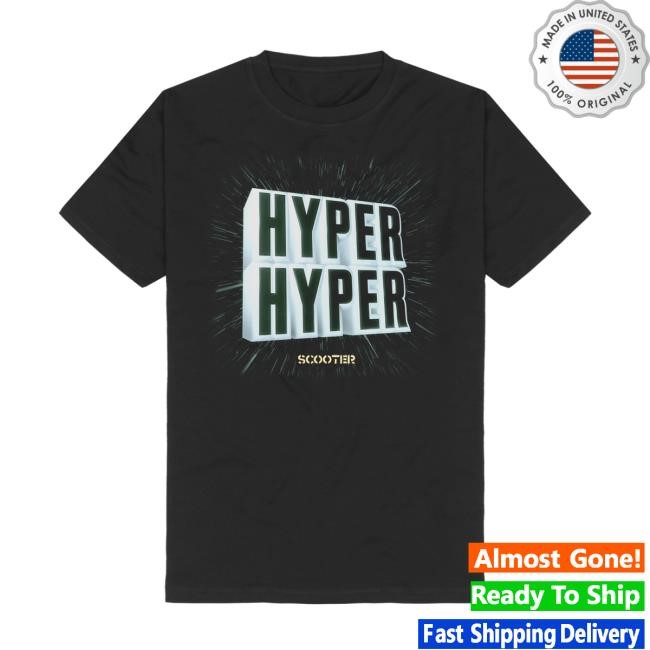 Hyper Hyper T Shirt - Scooter Merch & Clothing Store Scooter Band Apparel Shop
