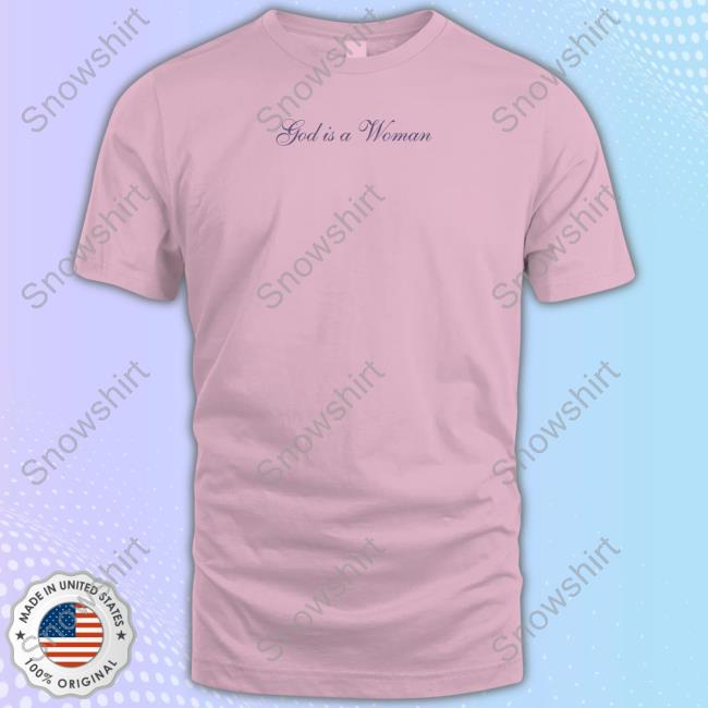 God Is A Woman T-Shirt Ariana Grande Merch God Is A Woman T Shirt