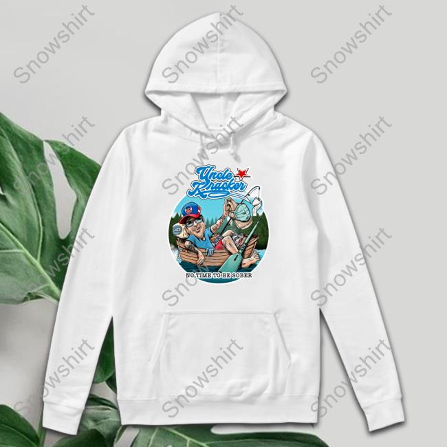 No Time To Be Sober Uncle Kracker Hoodie Official No Time To Be Sober Uncle Kracker Long Sleeve Tee