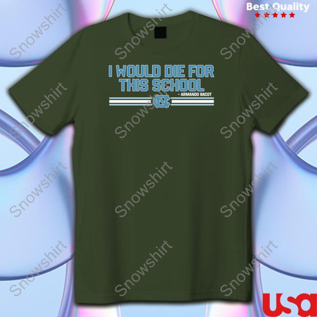 Armando Bacot I Would Die For This School Shirt Breakingt