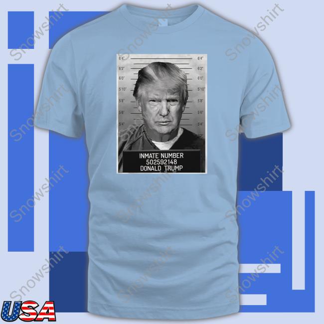 Barstool Sports Merch Inmate Number 502592148 Donald Trump Hoodie Inmate Number 502592148 Donald Trump Shirts