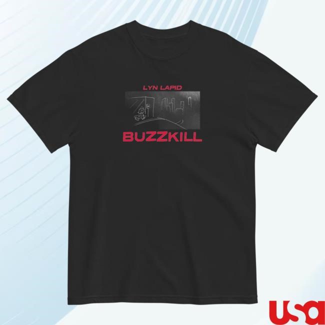 Official Lyn Lapid Merch Buzzkill Tracklist Shirt