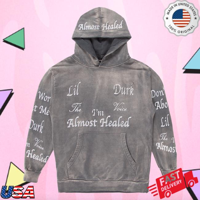 Lil Durk The Voice T'm Almost Healed Sweatshirts