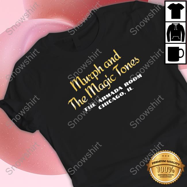 Murph And The Magic Tones Shirt Official Murph And The Magic Tones Hoodie