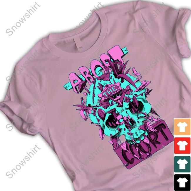 Abort The Court Shirt Tarbox Tarbox Abort The Court Tee Shirt