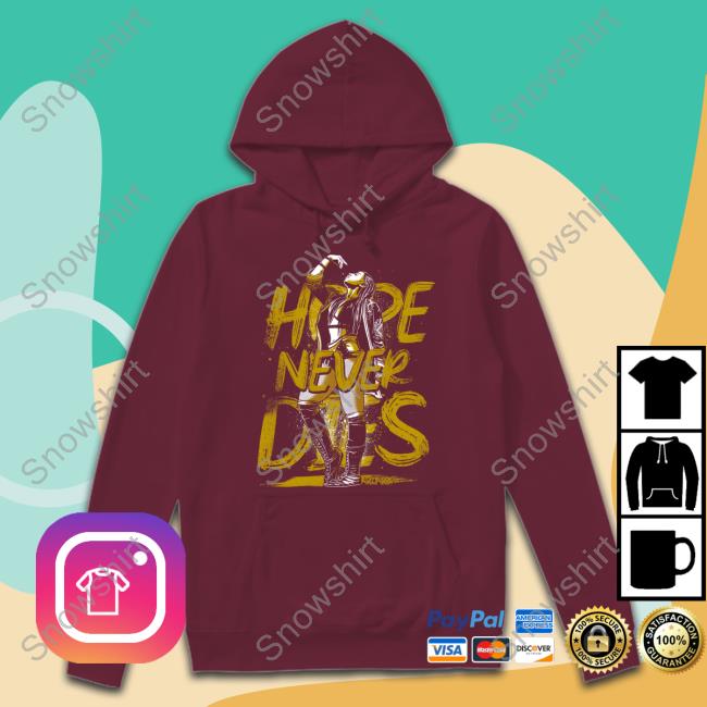 Official Hope Never Dies Shirt French Hope Hope Never Dies Shirts
