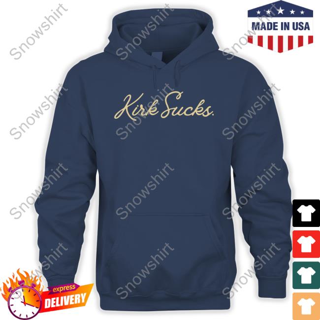 Madison Social Shop Kirk Sucks Shirt Madison Social Shop Kirk Sucks Sweatshirt