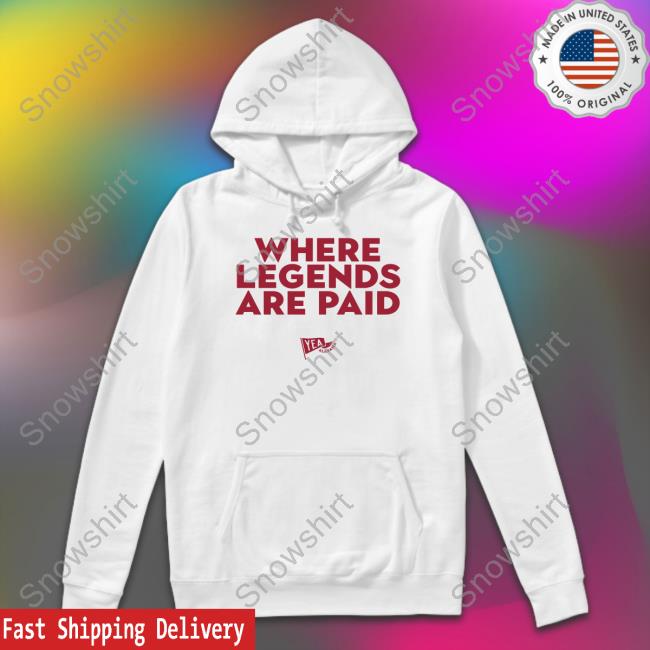 Ethan Lamb Where Legends Are Paid Yea Alabama TShirts Where Legends Are Paid Long Sleeve Tee