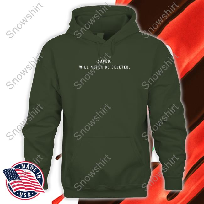 Official Gird Store Merch Saved Will Never Be Deleted T Shirt Official Saved Will Never Be Deleted T Shirt