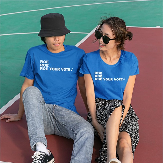 Roe Roe Roe Your Vote Shirt CAHeidelberger Roe Roe Roe Your Vote Shirt