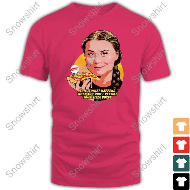 This Is What Happens When You Don't Recycle Your Pizza Boxes Tee Shirt