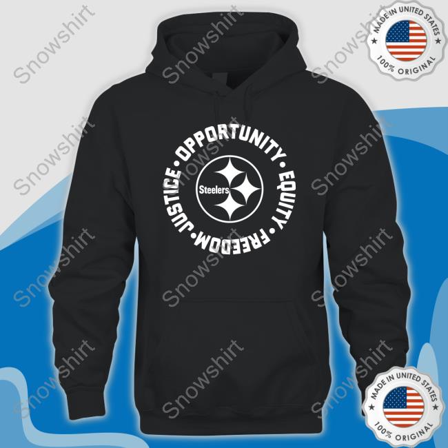 Pittsburgh Steelers Opportunity Equality Freedom Justice Shirt