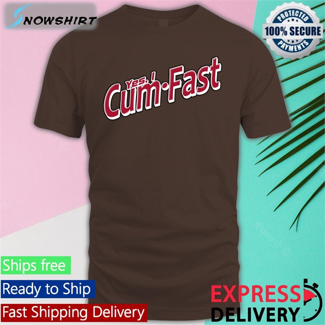 Shirts That Go Hard Yes I Cum Fast Tee Shirts That Go Hard Yes I Cum Fast Offical White Tees Shirtsthtgohard