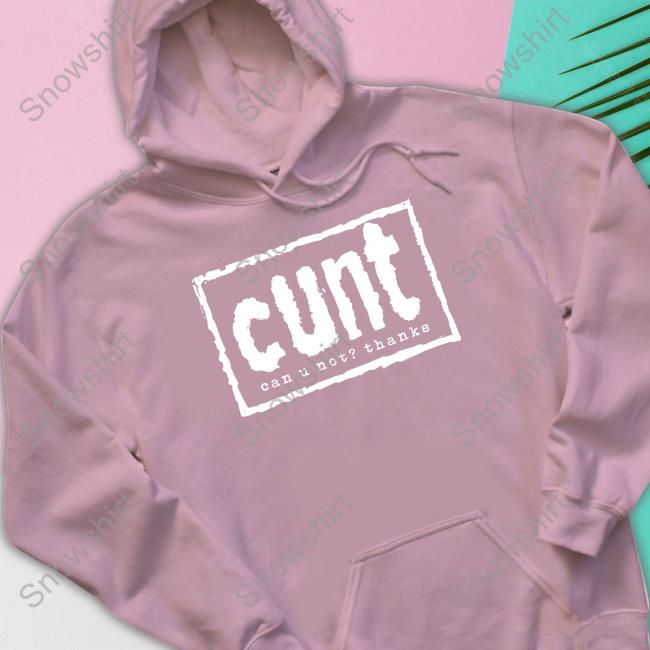 Cunt Can U Not Thanks Tee Shirt Sheikah Cunt Can U Not Thanks TankTop
