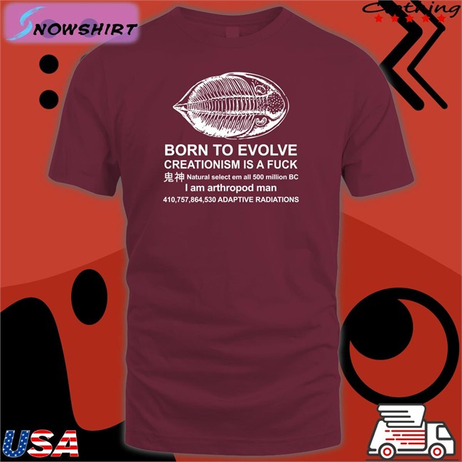 Born To Evolve Shirt Shirts That Go Hard