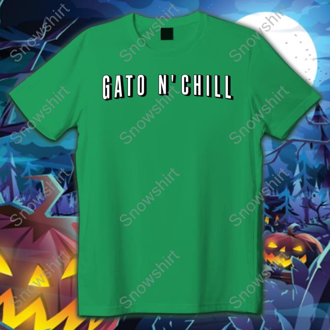 Gato N' Chill T Shirt Red Barstool Sports Store Gato N' Chill T Shirt Spittin' Chiclets