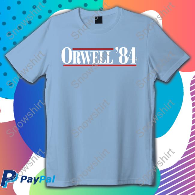 Orwell ’84 Sweatshirt Justin Wolfers Orwell ’84 Long Sleeve Tee Shirt Justin Wolfers
