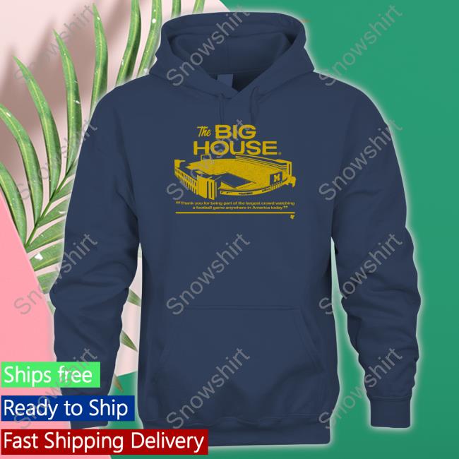 Michigan Football The Big House Shirt Breakingt Merch