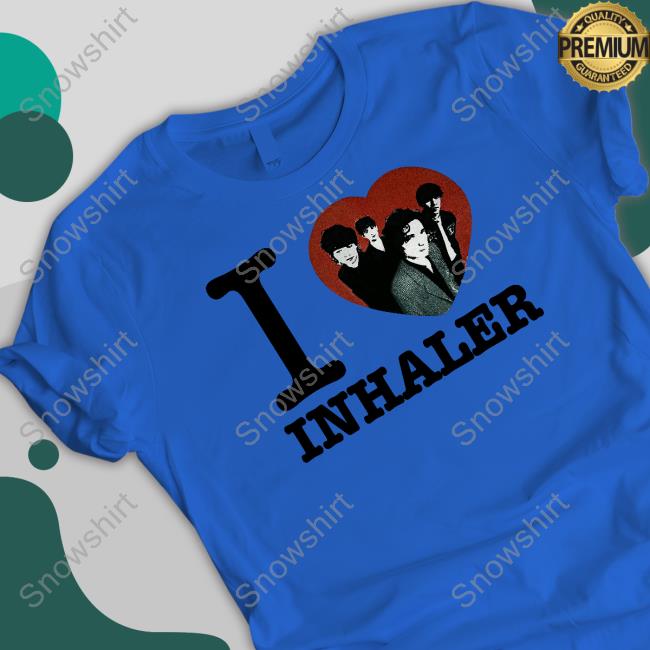 Official I Heart Inhaler Tee Shirt I Love Inhaler Shirt