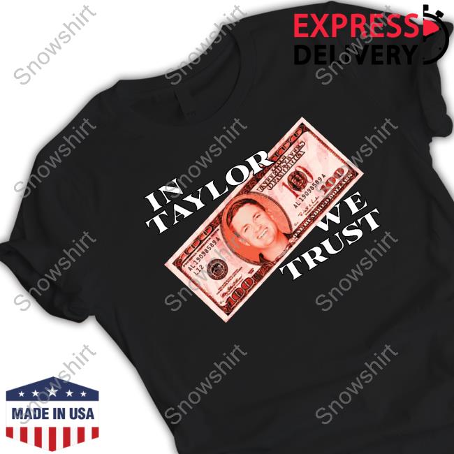 In Taylor We Trust Shirt Orange