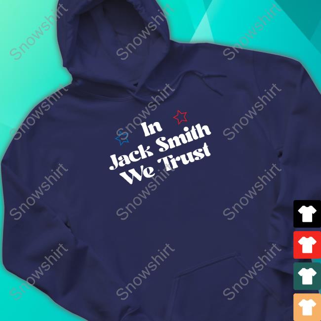 Official In Jack Smith We Trust Shirts Emily Winston In Jack Smith We Trust T-Shirt