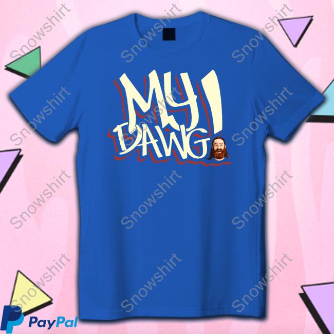 Sami Zayn My Dawg Hoodie Pro Wrestling Tees Merch Sami Zayn My Dawg Tee