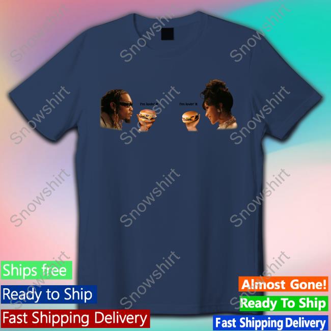 I'm Lovin' It T Shirt I'm Lovin' It Hoodie