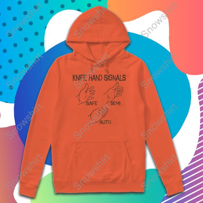 Ryan Mcbeth Merch Knife Hand Signals Safe-Semi-Auto Sweatshirt Bunkerbranding Ryan Mcbeth Merch Knife Hand Signals Safe-Semi-Auto Hoodie