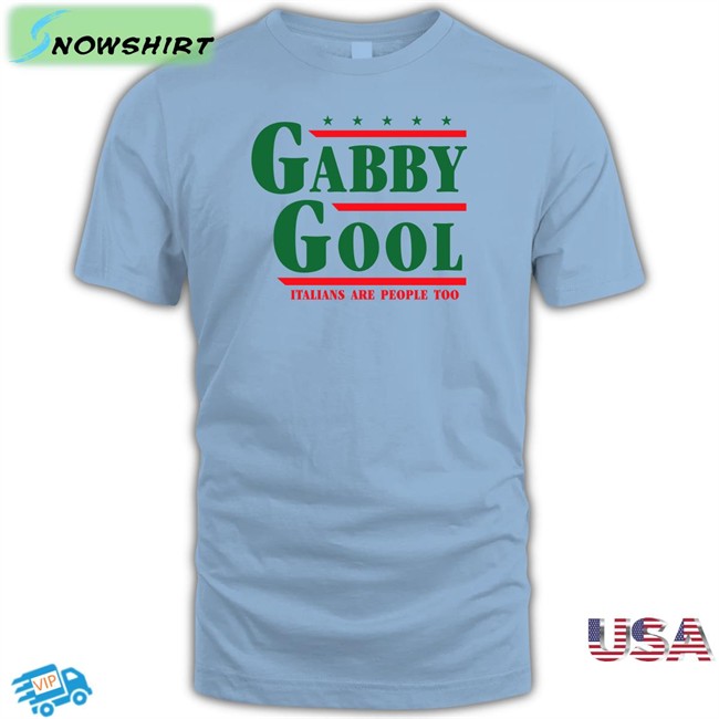 Shitheadsteve Gabby Gool Italians Are People Too Hooded Sweatshirt Gabby Gool Italians Are People Too Tank Top Shitheadsteve