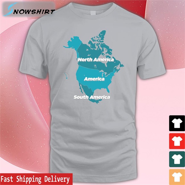 North America America South America Tee Shirt
