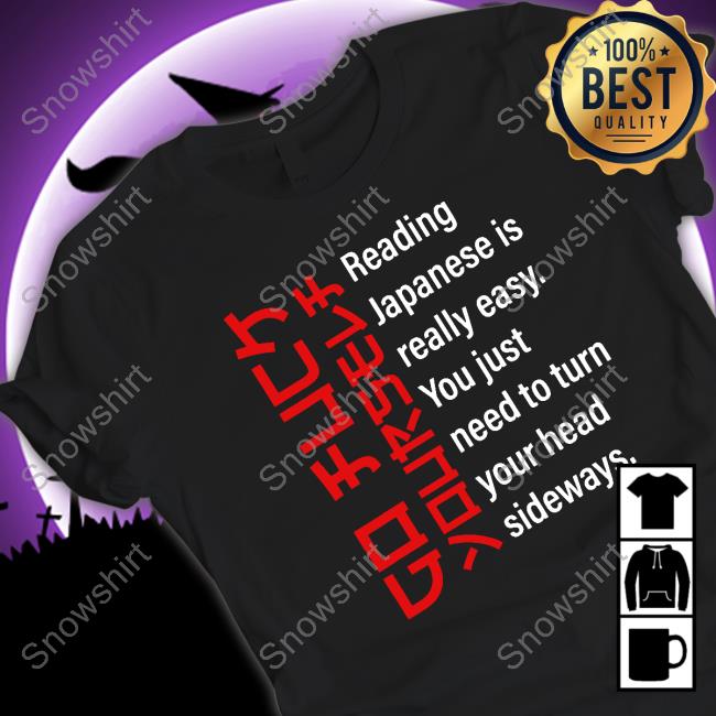 Go Fuck Yourself Reading Japanese Is Really Easy Long Sleeve Tee