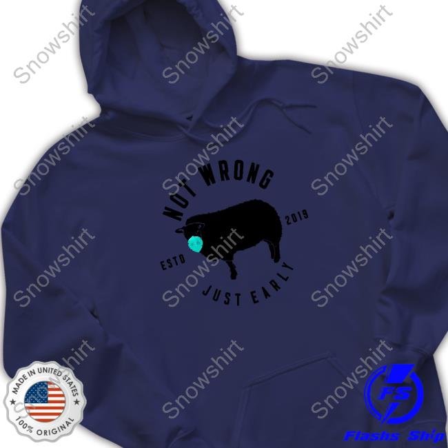 Official Guiness_Pig Not Wrong Just Early Estd 2019 Shirt Not Wrong Just Early Estd 2019 Shirts