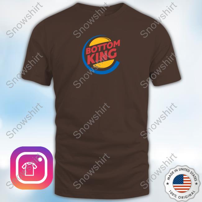 Bottom King Parody Gay T-Shirt