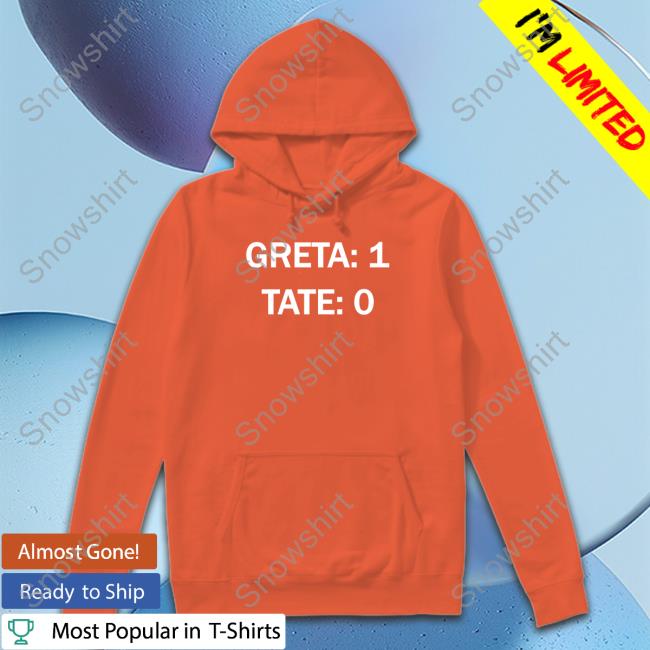Raygun Shop Greta 1 Tate 0 T-Shirt Christopher Pepper Raygun Shop Greta 1 Tate 0 Sweatshirt Christopher Pepper