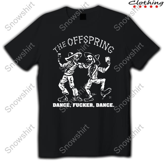 Official Thexybeatht The Offspring Dance Fucker Dance Tee Shirt