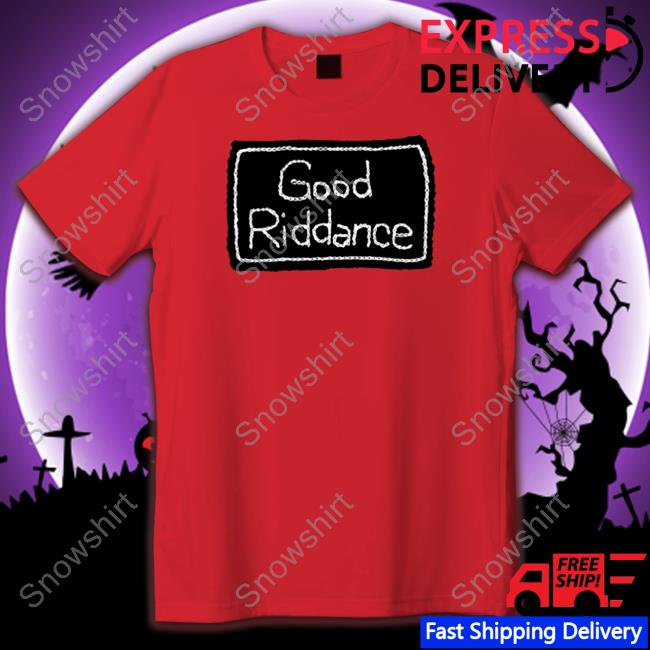 Good Riddance Crew Neck Sweatshirt Good Riddance Tee Gracie Abrams Shop