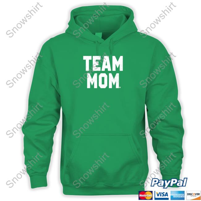 BreakingT Team Mom Tee Shirt Official Team Mom Sweatshirt