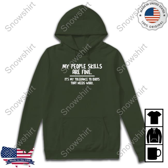 My People Skills Are Fine Shirts My People Skills Are Fine Shirt Helen Ashby